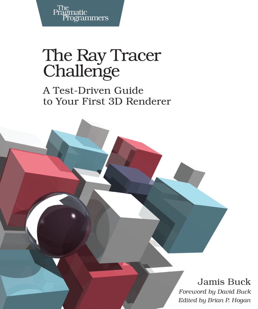 The Ray Tracer Challenge by Jamis Buck - book cover